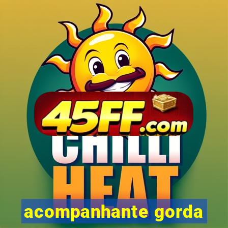 acompanhante gorda